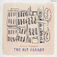 ＴＨＥ　ＨＩＴ　ＰＡＲＡＤＥ　～おんがくの宮川～