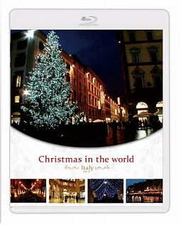 Ｃｈｒｉｓｔｍａｓ　ｉｎ　ｔｈｅ　ｗｏｒｌｄ　イタリア編
