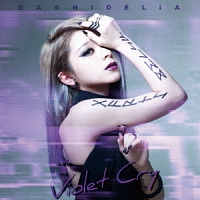 Violet Cry/GARNiDELiA Violet Cry