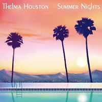Summer Nights/THELMA HOUSTON Summer Nights